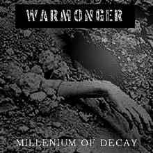 Warmonger (SWE) : Millenium of Decay